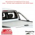 MAZDA BT-50 DUAL CAB + EXTRA CAB STAINLESS SPORT BAR - ACCESSORY FOR MOUNTAIN TOP ROLL
